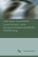Lesen lernen - eine literaturwissenschaftliche Einführung