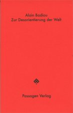 Zur Desorientierung der Welt