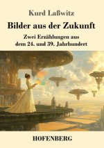 Bilder aus der Zukunft