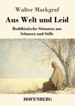 Aus Welt und Leid
