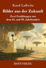 Bilder aus der Zukunft