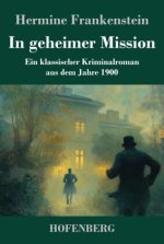 In geheimer Mission