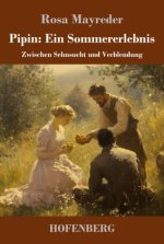 Pipin: Ein Sommererlebnis