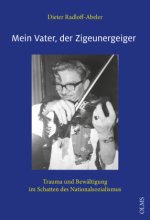 Mein Vater, der Zigeunergeiger