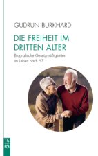 Die Freiheit im 'Dritten Alter'