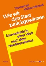 Wie wir den Staat zurückgewinnen