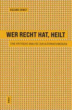 Wer recht hat, heilt