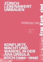 Zürich lebenswert umbauen