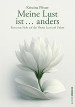 Meine Lust ...ist anders