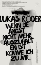 Wenn die Angst nicht mehr auszuhalten ist, komme ich zu mir