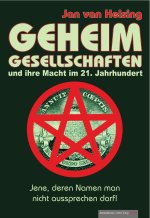 Geheimgesellschaften und ihre Macht im 21. Jahrhundert
