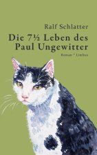 Die 7? Leben des Paul Ungewitter