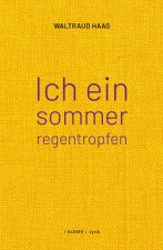 ich ein sommerregentropfen