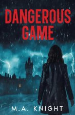 Dangerous Game