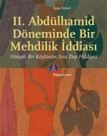 II. Abdülhamid Döneminde Bir Mehdilik Iddiasi