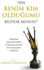 Sen Benim Kim Oldugumu Biliyor musun