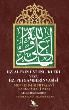 Hz. Alinin Üstünlükleri veya Hz. Peygamberin Vasisi