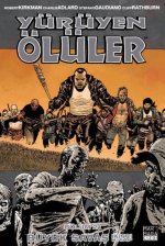 Yürüyen Ölüler Bölüm 21 - Büyük Savas - Ikinci Kitap