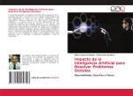 Impacto de la Inteligencia Artificial para Resolver Problemas Sociales