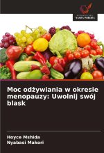 Moc od?ywiania w okresie menopauzy: Uwolnij swój blask