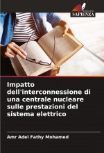 Impatto dell'interconnessione di una centrale nucleare sulle prestazioni del sistema elettrico