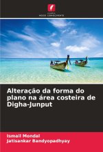 Alteraç?o da forma do plano na área costeira de Digha-Junput