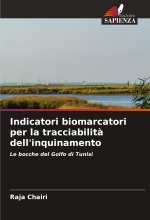 Indicatori biomarcatori per la tracciabilit? dell'inquinamento