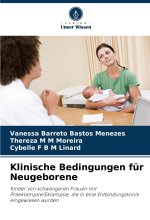 Klinische Bedingungen für Neugeborene
