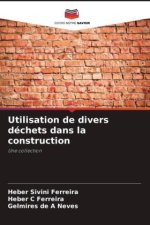 Utilisation de divers déchets dans la construction