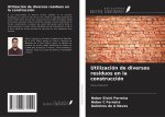 Utilización de diversos residuos en la construcción