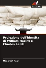 Proiezione dell'identit? di William Hazlitt e Charles Lamb
