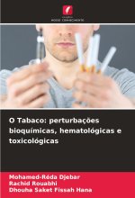 O Tabaco: perturbaç?es bioquímicas, hematológicas e toxicológicas