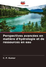 Perspectives avancées en mati?re d'hydrologie et de ressources en eau