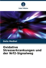 Oxidative Stresserkrankungen und der Nrf2-Signalweg