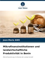 Mikrofinanzinstitutionen und landwirtschaftliche Produktivität in Benin