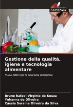 Gestione della qualit?, igiene e tecnologia alimentare