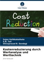 Kostenreduzierung durch Wertanalyse und Werttechnik