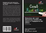 Riduzione dei costi attraverso l'analisi del valore e l'ingegneria del valore