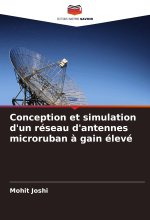 Conception et simulation d'un réseau d'antennes microruban ? gain élevé
