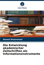 Die Entwicklung akademischer Zeitschriften als Informationsinstrumente