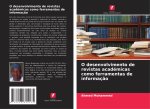 O desenvolvimento de revistas académicas como ferramentas de informaç?o