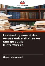 Le développement des revues universitaires en tant qu'outils d'information