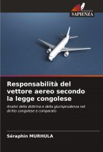 Responsabilit? del vettore aereo secondo la legge congolese
