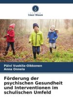 Förderung der psychischen Gesundheit und Interventionen im schulischen Umfeld