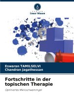 Fortschritte in der topischen Therapie