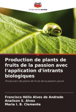 Production de plants de fruits de la passion avec l'application d'intrants biologiques