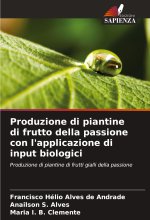 Produzione di piantine di frutto della passione con l'applicazione di input biologici