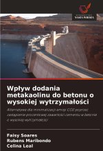 Wp?yw dodania metakaolinu do betonu o wysokiej wytrzyma?o?ci