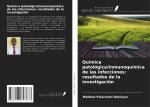 Química patológica/Inmunoquímica de las infecciones: resultados de la investigación