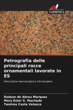 Petrografia delle principali rocce ornamentali lavorate in ES